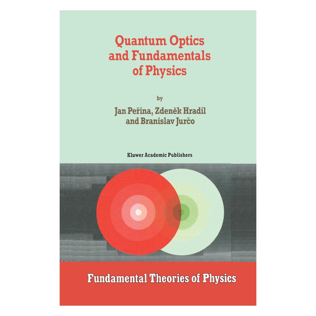 Springer Quantum Optics and Fundamentals of Physics (Englisch, Softcover, B. Jurco, Jan Perina, Z. Hradil) (55514157)