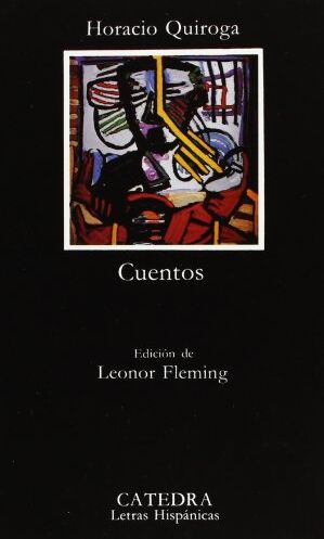Horacio Quiroga - Cuentos (Letras Hispánicas) - Preis vom 10.10.2026 11:48:34 h