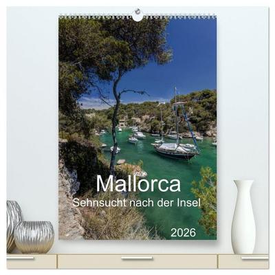 Mallorca - Sehnsucht nach der Insel (hochwertiger Premium Wandkalender 2026 DIN A2 hoch), Kunstdruck in Hochglanz