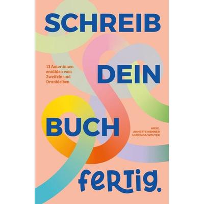 Schreib dein Buch fertig, Taschenbuch von , Epubli, 978-3-565-78246-8