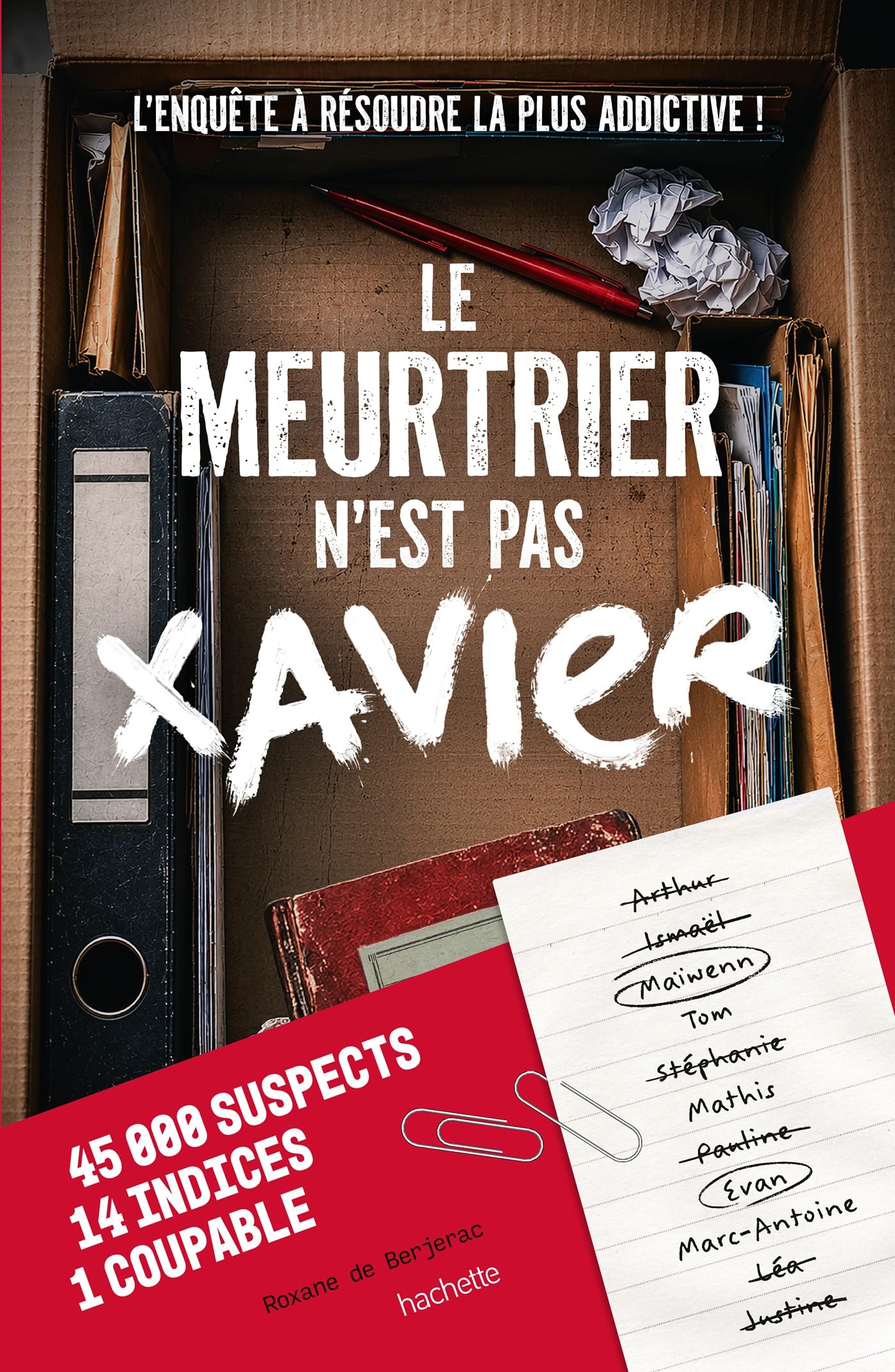Berjerac, Roxane de - Le meurtrier n'est pas Xavier : L'enquête à résoudre la plus addictive ! - Preis vom 12.10.2026 11:37:12 h