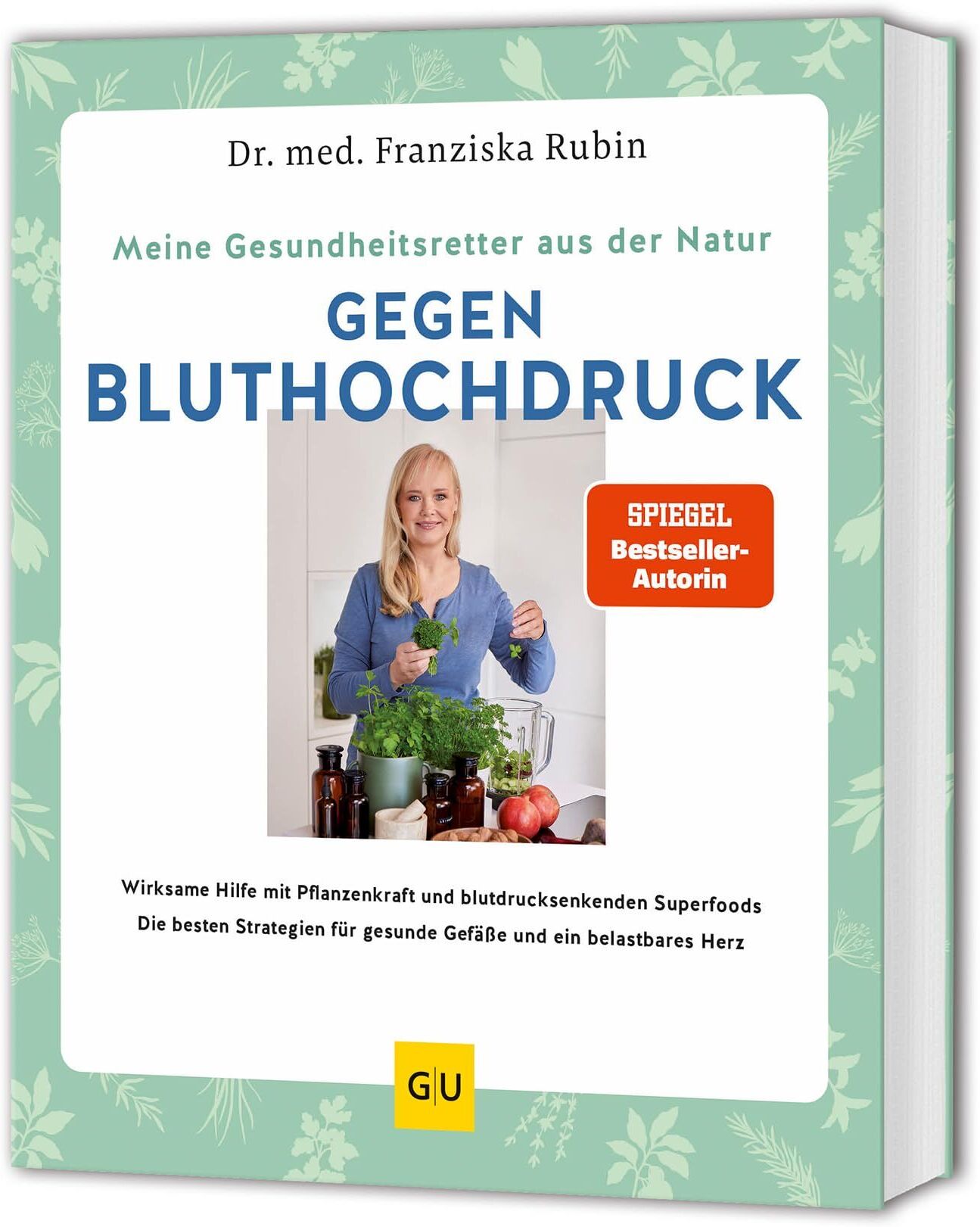 Rubin, Dr. med. Franziska - Meine Gesundheitsretter aus der Natur gegen Bluthochdruck - Preis vom 18.10.2026 19:22:15 h