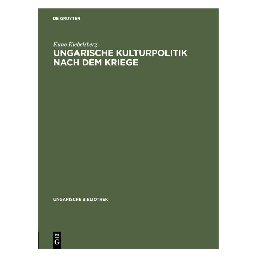 De Gruyter Klebelsberg:Ungarische Kulturpolitik na (Deutsch, Hardcover, Kuno Klebelsberg) (67771255)
