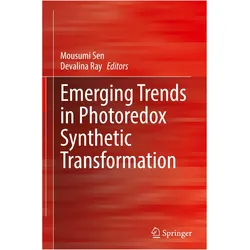 Emerging Trends in Photoredox Synthetic Transformation, Fachbücher von Devalina Ray, Mousumi Sen