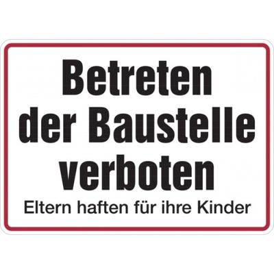Baustellenschild, Betreten der Baustelle verboten / Eltern haften, 250x350mm - 350x250x1.5 mm Kunststoff
