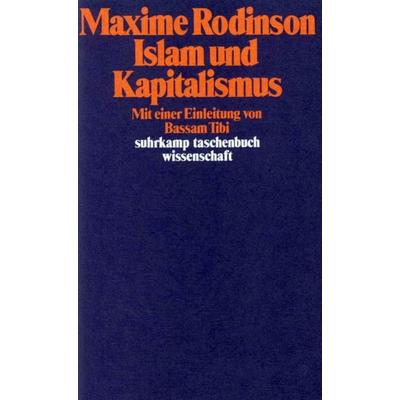 Islam und Kapitalismus, Taschenbuch von Maxime Rodinson, Suhrkamp, 978-3-518-28184-0
