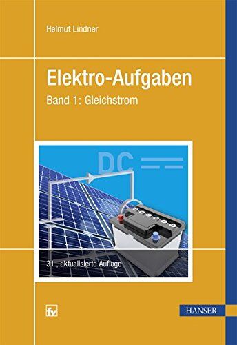 Helmut Lindner - Elektro-Aufgaben Band 1: Gleichstrom - Preis vom 30.09.2026 22:30:23 h