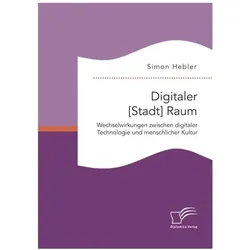 Digitaler (Stadt) Raum, Fachbücher von Simon Hebler
