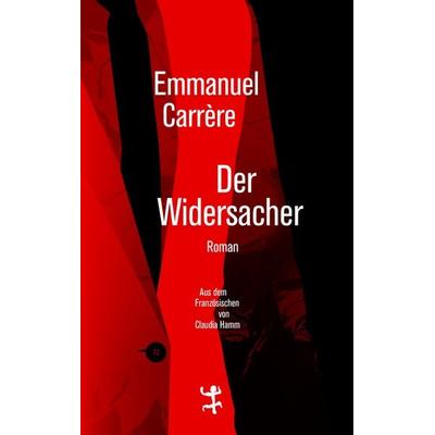 Der Widersacher, Gebundene Ausgabe von Emmanuel Carrère, Matthes & Seitz, 978-3-95757-612-5