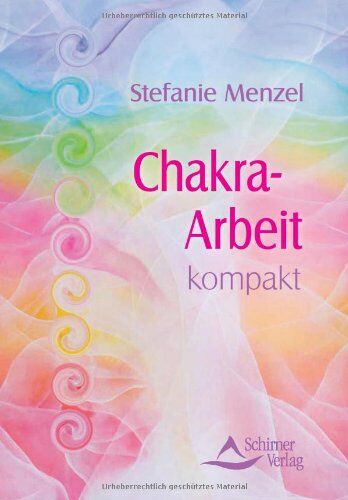 Stefanie Menzel - Chakra-Arbeit kompakt - Preis vom 12.10.2026 11:37:12 h