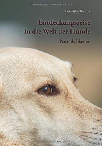 Franziska Theurer - Entdeckungsreise in die Welt der Hunde: Persönlichkeiten - Preis vom 12.10.2026 11:37:12 h