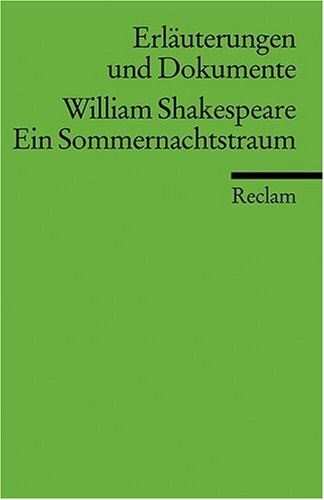 Reiner Poppe - Erläuterungen und Dokumente zu William Shakespeare: Ein Sommernachtstraum - Preis vom 13.10.2026 11:25:28 h