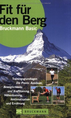 Andrea Eisenhut - Fit für den Berg: Trainingsgrundlagen - Ausdauer - Beweglichkeit- und Krafttraining - Höhentraining - Akklimatisation und Ernährung - Preis vom 09.10.2026 07:28:09 h