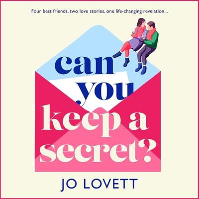 Can You Keep A Secret? - Jo Lovett, Audio, 9781785135064