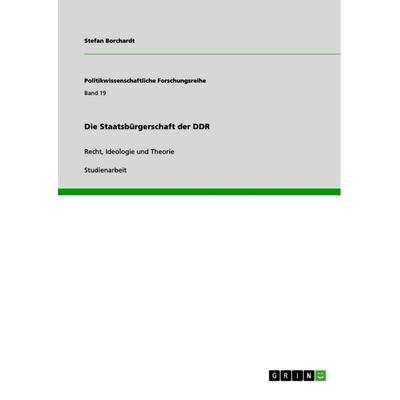 Die Staatsbürgerschaft der DDR, Taschenbuch von Stefan Borchardt, GRIN, 978-3-640-90356-6