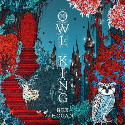 Owl King - Bex Hogan, Audio, 9781035920143