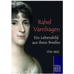 Ein Lebensbild aus ihren Briefen, Fachbücher von Rahel Varnhagen, Rahel Levin Varnhagen