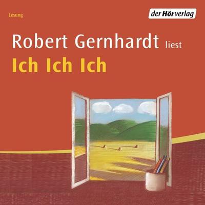 Ich Ich Ich - Robert Gernhardt, Audio, 9783844516319