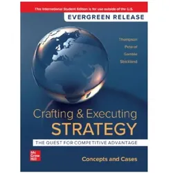 Crafting & Executing Strategy: The Quest for Competitive Advantage: Concepts and Cases ISE, Fachbücher von John Gamble, Arthur Thompson, Margaret Peteraf, A. Strickland