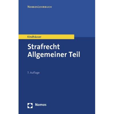 Strafrecht Allgemeiner Teil, Taschenbuch von Urs Kindhäuser, Nomos
