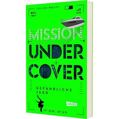 Mission Undercover 2: Gefährliche Jagd, Taschenbuch von Julien Wolff, Carlsen, 978-3-551-32209-8