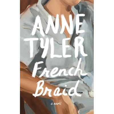 French Braid, Taschenbuch von Anne Tyler, Random House LLC US, 978-0-593-46640-7