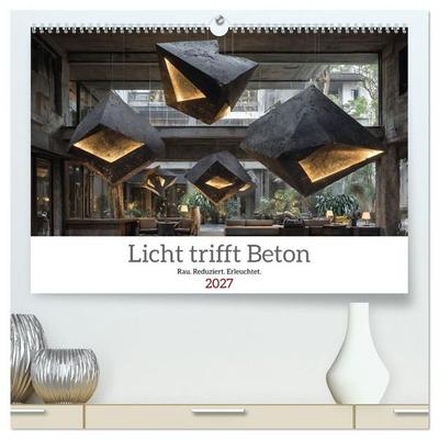 Licht trifft Beton (hochwertiger Premium Wandkalender 2027 DIN A2 quer), Kunstdruck in Hochglanz