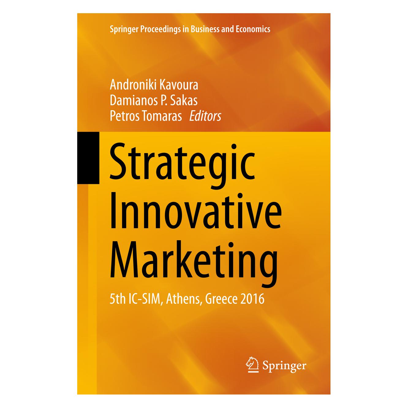 Springer Strategic Innovative Marketing (Englisch, Hardcover, Androniki Kavoura, Damianos P. Sakas, Petros Tomaras) (9783319562872)
