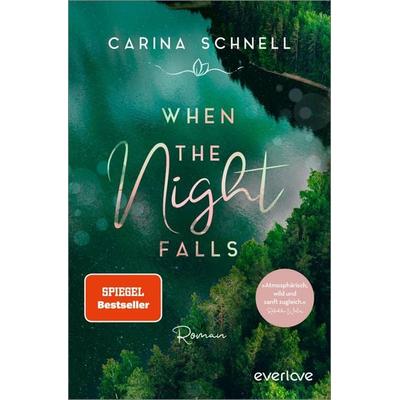When the Night Falls, Taschenbuch von Carina Schnell, Everlove, 978-3-492-06282-4