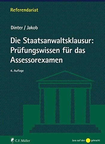 Lasse Dinter - Die Staatsanwaltsklausur: Prüfungswissen für das Assessorexamen (Referendariat) - Preis vom 09.10.2026 07:28:09 h