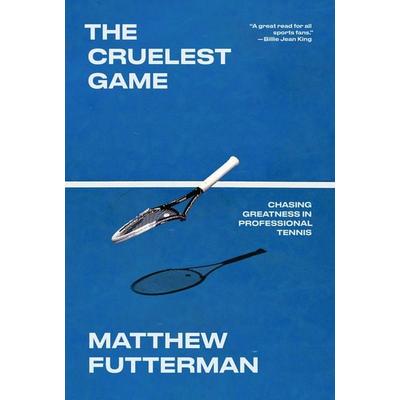 The Cruelest Game, Gebundene Ausgabe von Matthew Futterman, Random House LLC US, 978-0-385-55072-7