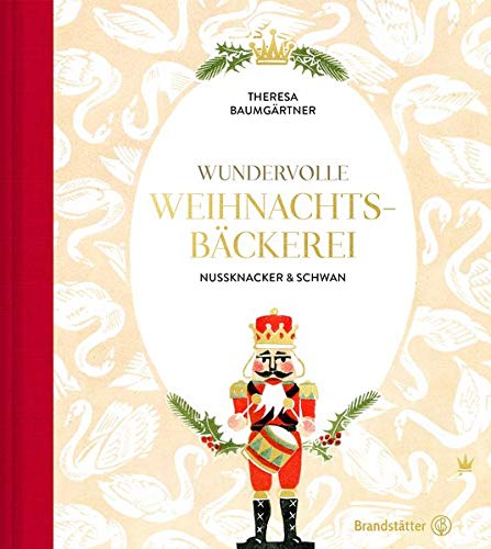 Theresa Baumgärtner - Wundervolle Weihnachtsbäckerei: Nussknacker & Schwan - Preis vom 11.10.2026 03:10:56 h
