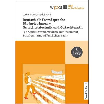 Deutsch als Fremdsprache für Jurist:innen – Gutachtentechnik und Gutachtenstil, Taschenbuch von Lothar Bunn,Gabriel Kacik, Waxmann Verlag GmbH,