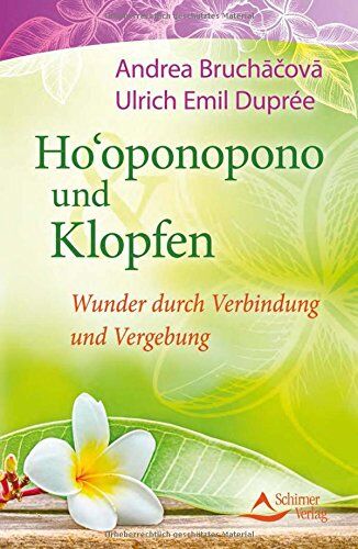 Duprée, Ulrich Emil - Ho'oponopono und Klopfen - Wunder durch Verbindung und Vergebung - Preis vom 09.10.2026 07:28:09 h