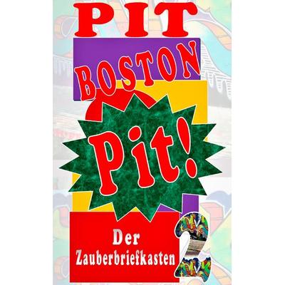 Pit!, Taschenbuch von Pit Boston, BoD – Books on Demand, 978-3-7448-2286-2