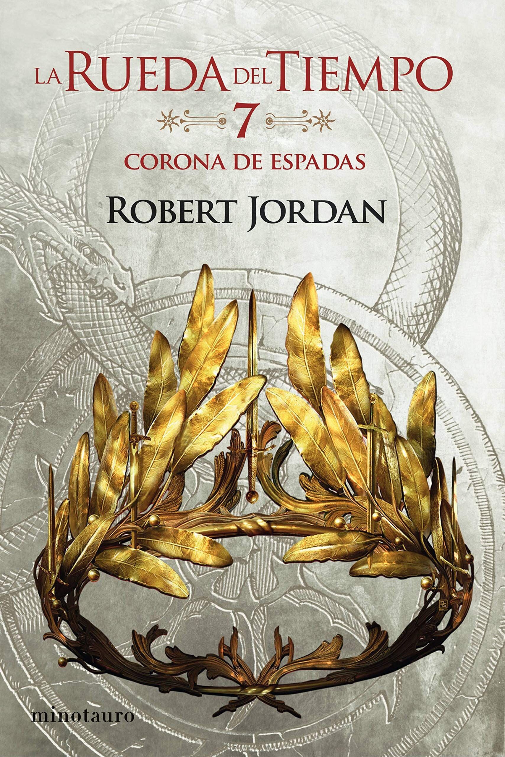 Robert Jordan - La Rueda del Tiempo nº 07/14 La Corona de Espadas (Biblioteca Robert Jordan, Band 7) - Preis vom 09.10.2026 07:28:09 h