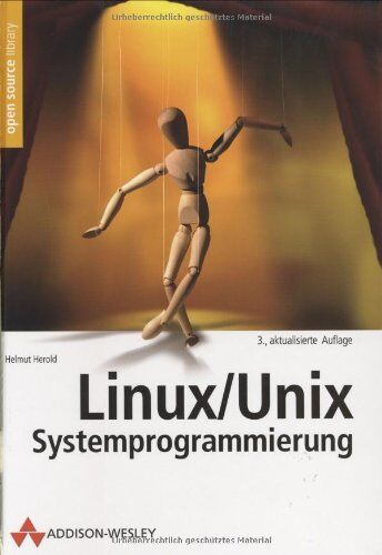 Helmut Herold - Linux/Unix-Systemprogrammierung (Open Source Library) - Preis vom 09.10.2026 07:28:09 h