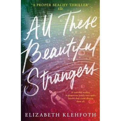 All These Beautiful Strangers, Taschenbuch von Elizabeth Klehfoth, Penguin Books Ltd