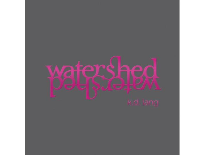 K.D. Lang - Watershed
