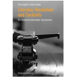 Literatur, Revolution und Cocktails, Sachbücher von Christopher Jakob Rudoll