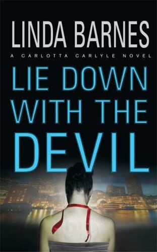 Linda Barnes - Lie Down with the Devil (Carlotta Carlyle Mysteries) - Preis vom 06.10.2026 07:26:00 h