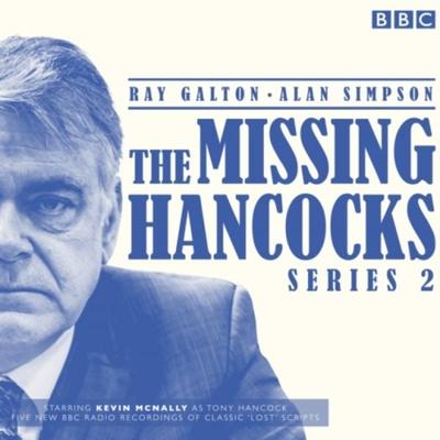 The Missing Hancocks Series 2: Five New Recordings of Classic 'Lost' Scripts - Ray Galton,David Simpson, CD, 9781785292514