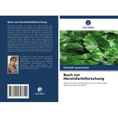 Buch zur Herzinfarktforschung, Taschenbuch von Ilamathi Jayaraman, Verlag Unser Wissen, 978-620-4-32331-2