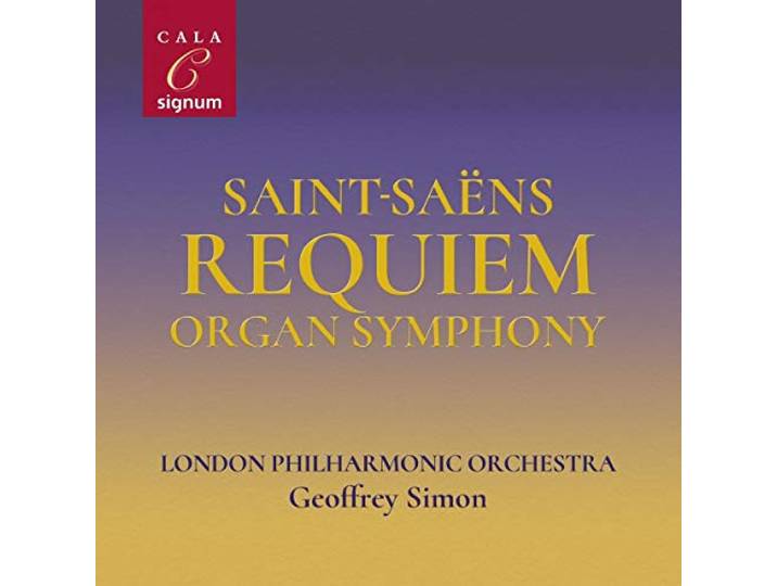 Geoffrey London Philharmonic Orchestra Simon - Saint-Saens Requiem - Organ Symphony