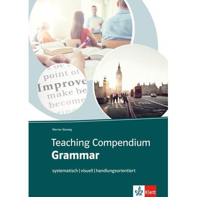 Teaching Compendium: Grammar, Taschenbuch von Werner Kieweg, Klett Sprachen GmbH, 978-3-12-920135-0