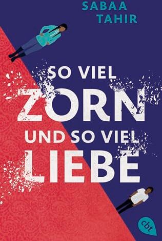 Sabaa Tahir - So viel Zorn und so viel Liebe: Bewegender Coming-of-Age-Roman, ausgezeichnet mit dem National Book Award 2022 - Preis vom 18.10.2026 19:22:15 h