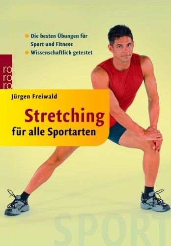 Jürgen Freiwald - Stretching für alle Sportarten: Die besten Übungen für Sport und Fitness. Wissenschaftlich getestet - Preis vom 06.10.2026 07:26:00 h