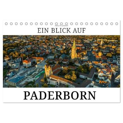 Ein Blick auf Paderborn (Tischkalender 2027 DIN A5 quer), CALVENDO Monatskalender