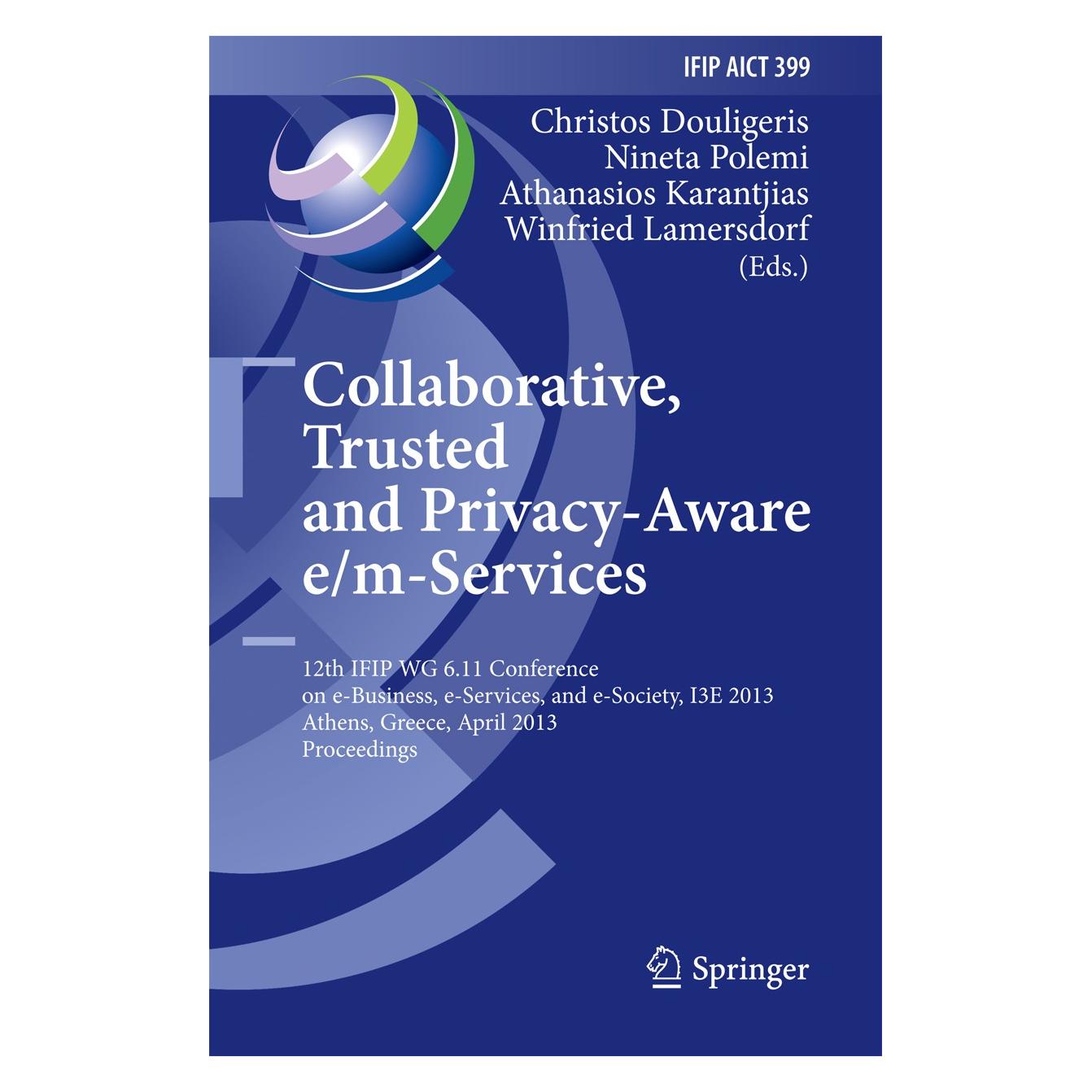 Springer Collaborative, Trusted and Privacy-Awar (Englisch, Hardcover, Athanasios Karantjias, Christos Douligeris, Nineta Polemi, Winfried Lamersdorf) (9783642374364)