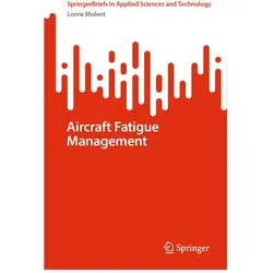 Aircraft Fatigue Management, Fachbücher von Lorrie Molent
